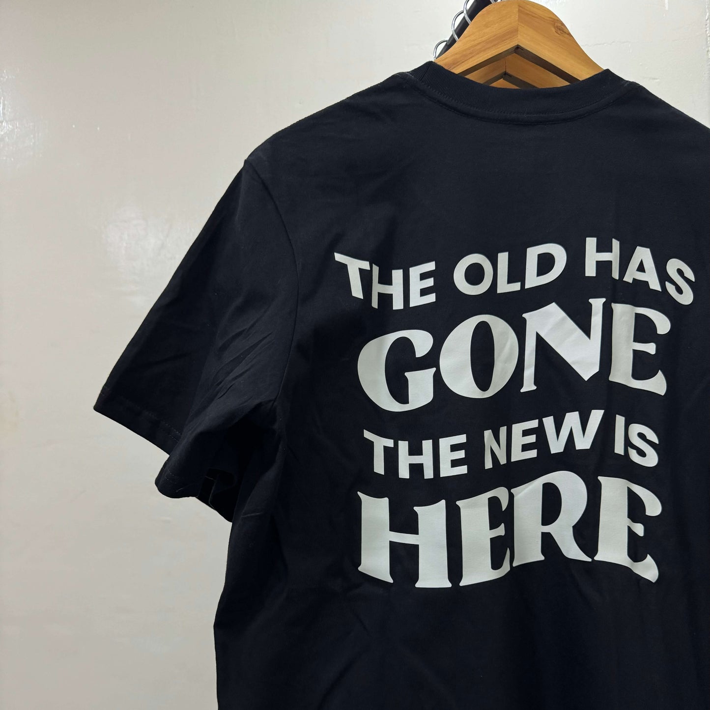 New Creation "Old Has Gone" Church Culture Shirt (Free shipping & COD Nationwide)