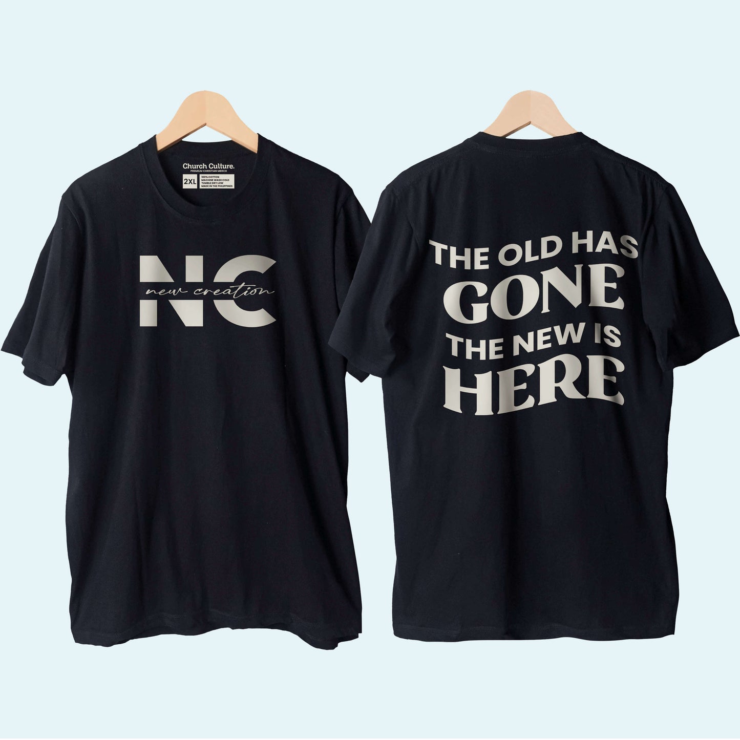 New Creation "Old Has Gone" Church Culture Shirt (Free shipping & COD Nationwide)