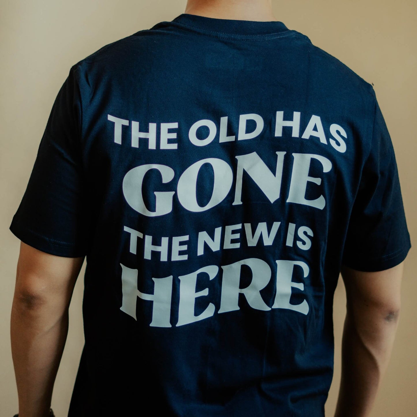 New Creation "Old Has Gone" Church Culture Shirt (Free shipping & COD Nationwide)